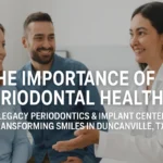 How Legacy Periodontics & Implant Center Is Transforming Smiles in Duncanville, TX